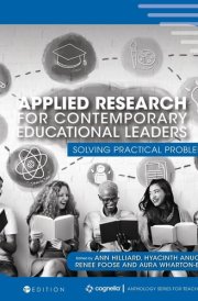 Applied Research for Contemporary Educational Leaders Solving Practical Problems cover image