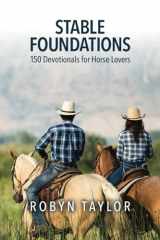 Stable Foundations: 150 Devotionals for Horse Lovers cover image