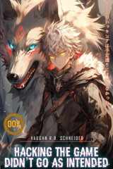 Hacking the Game Didn't Go as Intended 2 A LitRPG Adventure cover image