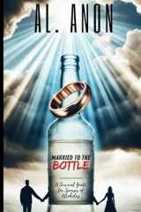 Married to the Bottle:: A Survival Guide for Spouses of Alcoholics cover image