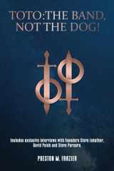 Toto: The Band, Not The Dog!: (Comprehensive Song Reviews) cover image