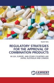 Regulatory Strategies for the Approval of Combination Products cover image