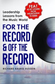 For the Record & Off the Record Leadership Lessons from the Music World cover image
