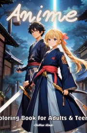 Anime Coloring Book for Adults and Teens: Discover a World of Enchantment and Adventure With This Pop Manga Coloring Book. 50 Unique Designed of ... Boys & Girls (Manga and Anime Coloring Books) cover image