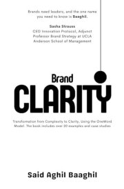 BrandClarity: The OneWord Model That Transforms Complexity into Clarity cover image