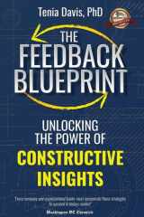The Feedback Blueprint Unlocking the Power of Constructive Insights cover image