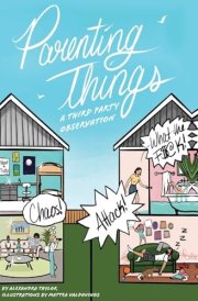 Parenting Things A Third Party Observation cover image