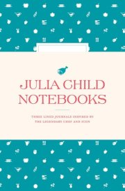 Julia Child Notebooks cover image