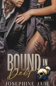 Bound in Debt: A Dark Forced-Marriage Mafia Romance (Bound Series) cover image