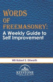 Words of Freemasonry: A Weekly Guide to Self Improvement cover image
