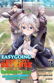 Easygoing Territory Defense by the Optimistic Lord: Production Magic Turns a Nameless Village Into the Strongest Fortified City (Manga) Vol. 3 cover image