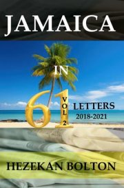 Jamaica in 61 Letters: 2018-2021 cover image
