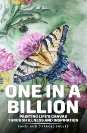 One in a Billion: Painting Life’s Canvas Through Illness and Inspiration cover image