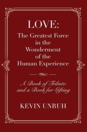 Love The Greatest Force in The Wonderment of The Human Experience cover image