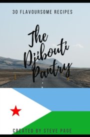 The Djibouti Pantry 30 Flavoursome Recipe's cover image