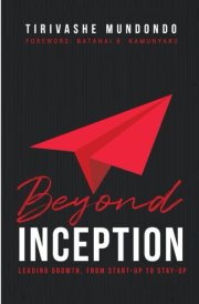 Beyond Inception: Leading Growth from Start-Up To Stay Up cover image