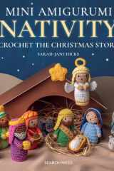 Mini Amigurumi Nativity Crochet the Christmas Story cover image