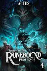 Return of the Runebound Professor 4: A Progression Fantasy Epic cover image