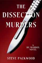 The Dissection Murders A DS Maddox Novel cover image