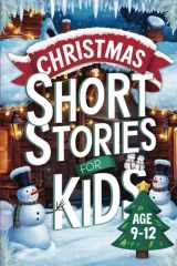 Christmas Stories for Kids Ages 9-12: 15 Magical Mysteries to Spark Holiday Adventure and Wonder cover image