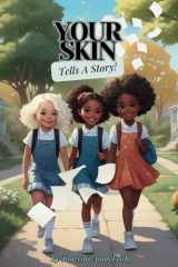 Your Skin Tells A Story! cover image