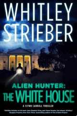 Alien Hunter: The White House cover image