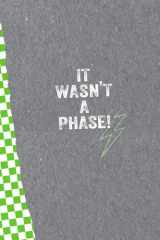 It Wasn't a Phase! The Ultimate Emo Activity Book cover image