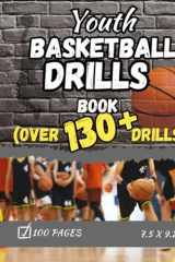 Youth Basketball Drills Book: Over 130 Drills cover image