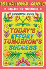Motivational Quotes Color by Number Coloring Book: Inspirational Coloring Book with Positive Sayings for Men, Women, and Kids | Perfect for ... Improving Focus, and Promoting Mindfulness cover image