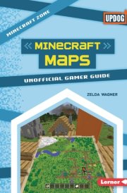 Minecraft Maps Unofficial Gamer Guide cover image