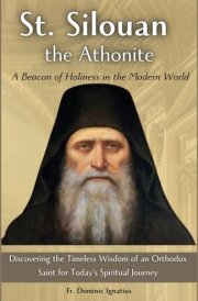 St. Silouan the Athonite A Beacon of Holiness in the Modern World: Discovering the Timeless Wisdom of an Orthodox Saint for Today's Spiritual Journey cover image