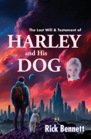 The Last Will and Testament of HARLEY and His DOG cover image