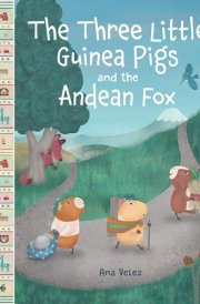 The Three Little Guinea Pigs and the Andean Fox cover image