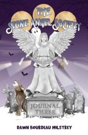The Stone Angel Society Journal Three, Heaven on Earth Kids Ghost Stories cover image