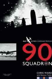 90 Squadron Profile RAF Bomber Command Squadron Profiles cover image