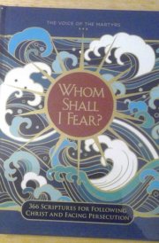 Whom Shall I Fear? 366 Scriptures for Following Christ and Facing Persecution cover image
