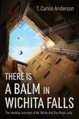There Is a Balm in Wichita Falls cover image