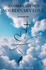 An Ordinary Pen. No Ordinary Love. cover image