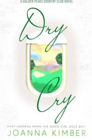 Dry Cry: A Golden Peaks Country Club Novel cover image