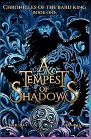 A Tempest of Shadows (Chronicles of the Bard King) cover image