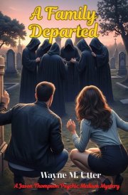 A Family Departed: A Jason Thompson Medium Mystery (Jason Thompson Psychic Medium Mysteries) cover image