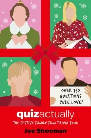 Quiz Actually The Festive Family Film Trivia Book (Christmas Holiday Movie Trivia Game) cover image