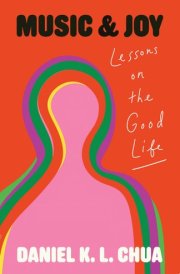 Music and Joy Lessons on the Good Life cover image