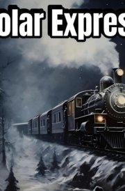 Polar express: The Magic Train to Winterland: The Secret Express to Frosty Village cover image