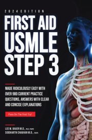 First Aid USMLE Step 3 Made Ridiculously Easy with Over 980 Current Practice Questions, Answers with Clear and Concise Explanations cover image