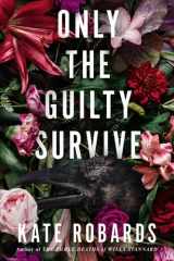 Only the Guilty Survive A Thriller cover image