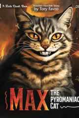 Max the Pyromaniac Cat (Little Death Book) cover image