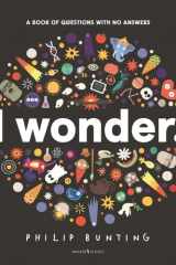 I Wonder: a Book of Questions with No Answers cover image