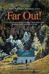 Far Out! The Untold Story of the ‘60s-Inspired “Back-to-the-Land” Migration that Changed Nova Scotia cover image