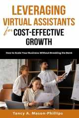 Leveraging Virtual Assistants for Cost-Effective Growth: How to Scale your Business without Breaking the Bank cover image